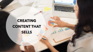 Read more about the article Content Marketing Mastery: How to Create Content That Sells