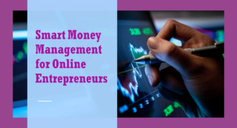 Financial Planning for Online Entrepreneurs: Managing your Money Wisely