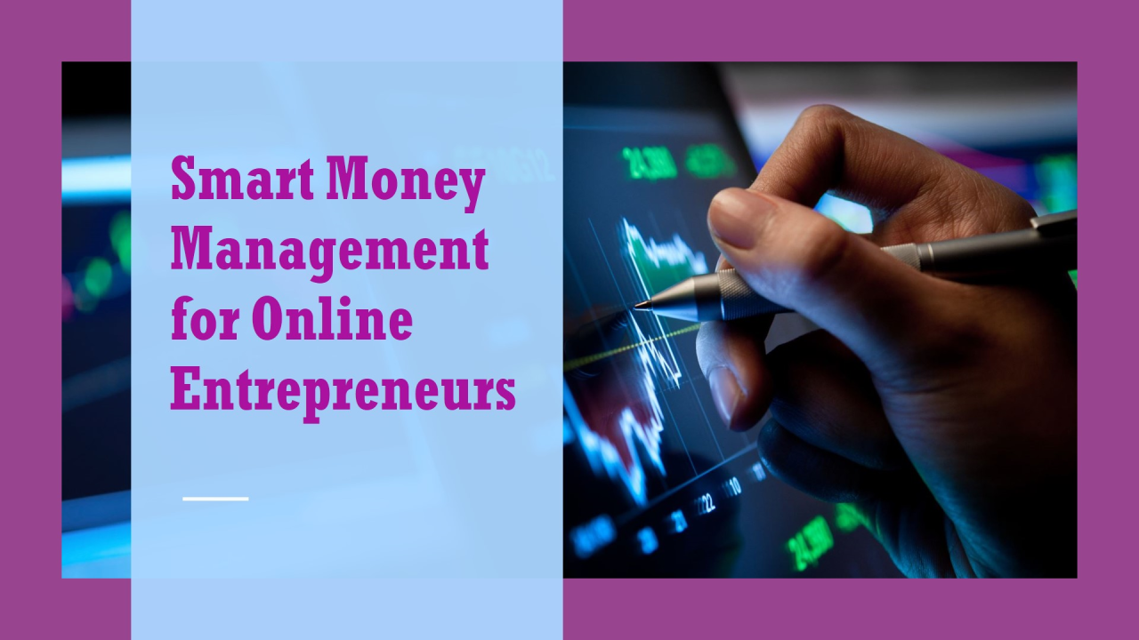 Read more about the article Financial Planning for Online Entrepreneurs: Managing your Money Wisely