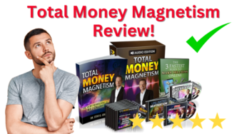 Total Money Magnetism Review: Can This Program Really Make You Wealthy?