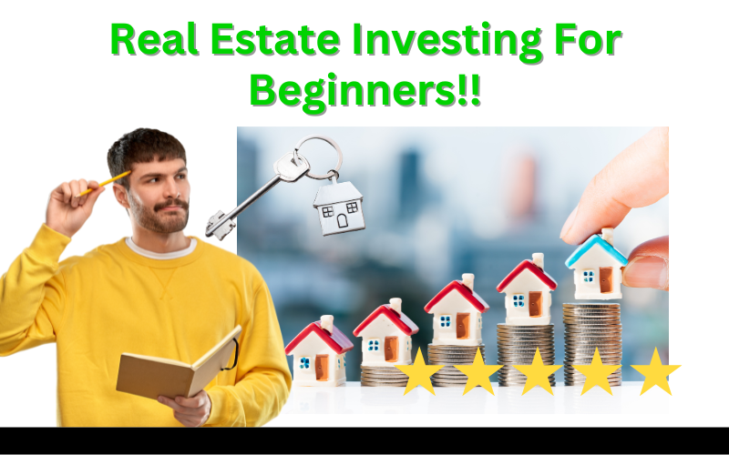 Read more about the article Real Estate Investing for Beginners: The Ultimate Guide to Getting Started