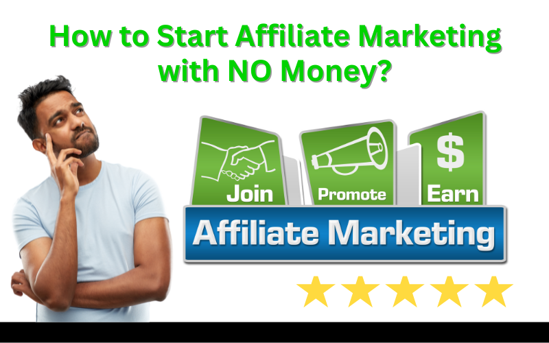 You are currently viewing How to Start Affiliate Marketing with No Money: A Step-by-Step Guide for Beginners