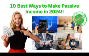 Read more about the article 10 Best Ways to Make Passive Income in 2024: A Complete Guide