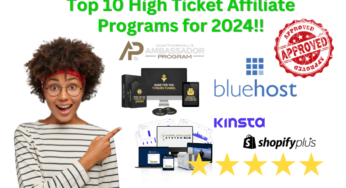 Top 10 High Ticket Affiliate Programs for 2024: Earn Big Commissions Today!