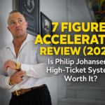 7 Figure Accelerator Review (2026): Is Philip Johansen’s High-Ticket System Worth It?