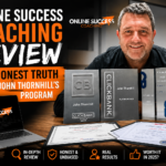 Online Success Coaching Review: The Honest Truth About John Thornhill’s Program
