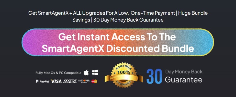 SmartAgentX Bundle Pricing Value with a 30-day money back guarantee