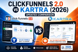 Read more about the article ClickFunnels 2.0 vs Kartra (2026): Updated Comparison