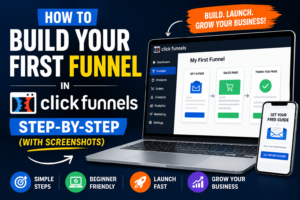 Read more about the article How to Build Your First Funnel in ClickFunnels: Step-by-Step (With Screenshots)