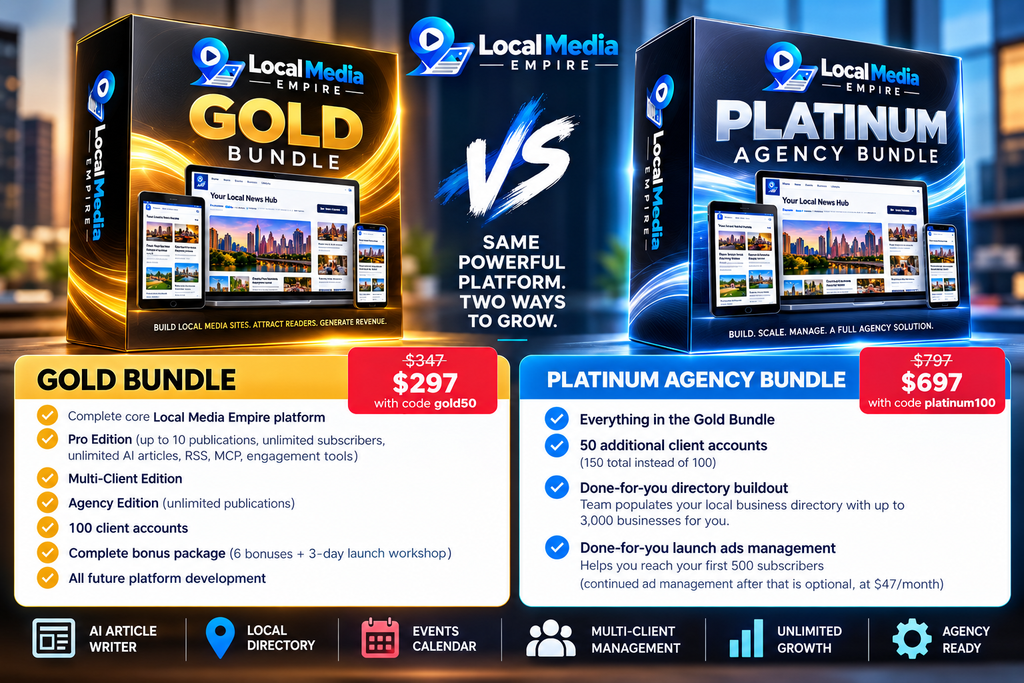 Local Media Empire Gold Bundle vs Platinum Agency Bundle